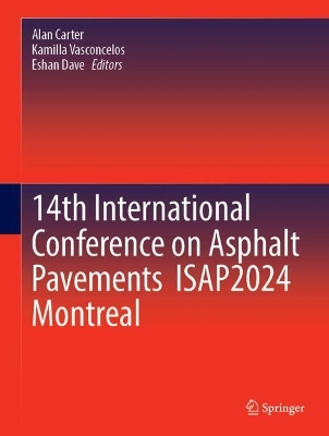 14th International Conference on Asphalt Pavements ISAP2024 Montreal