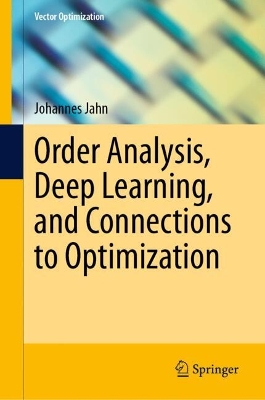 Order Analysis, Deep Learning, and Connections to Optimization