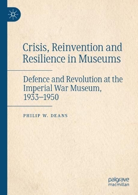 Crisis, Reinvention and Resilience in Museums