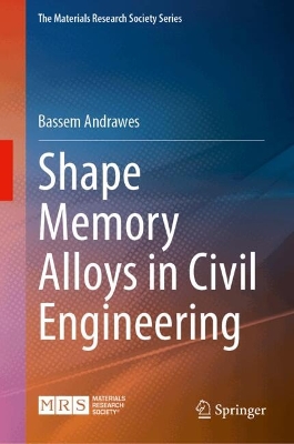 Shape Memory Alloys in Civil Engineering