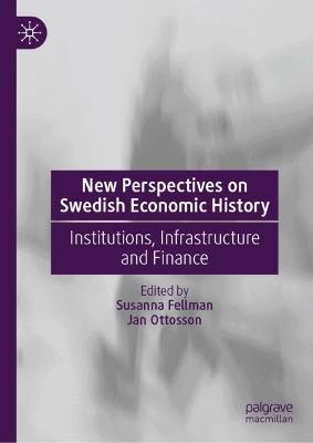 New Perspectives on Swedish Economic History