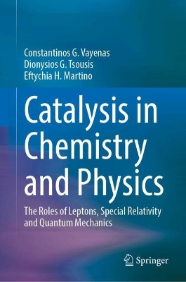 Catalysis in Chemistry and Physics