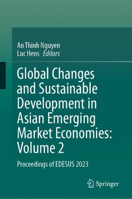 Global Changes and Sustainable Development in Asian Emerging Market Economies: Volume 2