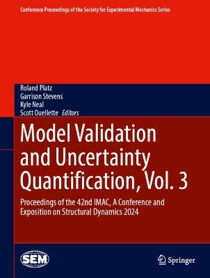 Model Validation and Uncertainty Quantification, Vol. 3