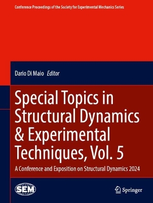 Special Topics in Structural Dynamics & Experimental Techniques, Vol. 5