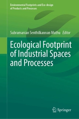 Ecological Footprint of Industrial Spaces and Processes