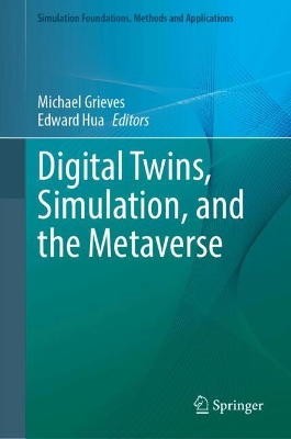 Digital Twins, Simulation, and the Metaverse