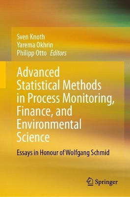 Advanced Statistical Methods in Process Monitoring, Finance, and Environmental Science