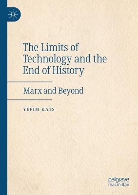 Limits of Technology and the End of History