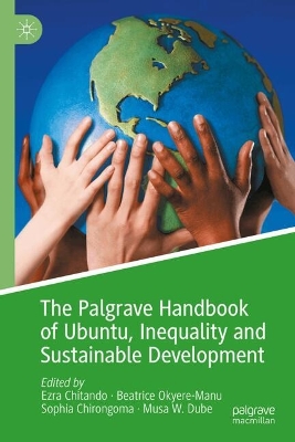 The Palgrave Handbook of Ubuntu, Inequality and Sustainable Development