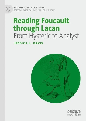 Reading Foucault Through Lacan