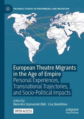 European Theatre Migrants in the Age of Empire