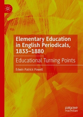 Elementary Education in English Periodicals, 1833-1880