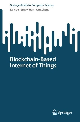 Blockchain-Based Internet of Things