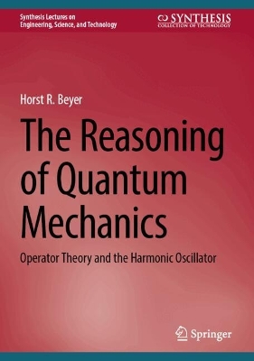 The Reasoning of Quantum Mechanics