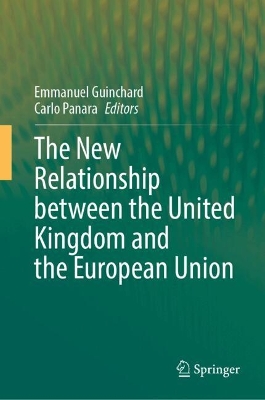 The New Relationship between the United Kingdom and the European Union