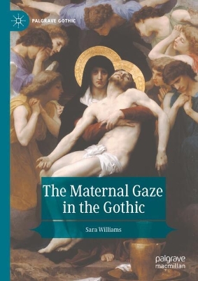 The Maternal Gaze in the Gothic