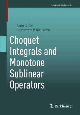 Choquet Integrals and Monotone Sublinear Operators