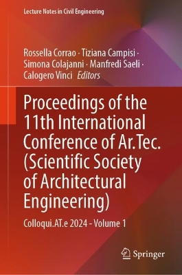 Proceedings of the 11th International Conference of Ar.Tec. (Scientific Society of Architectural Engineering)