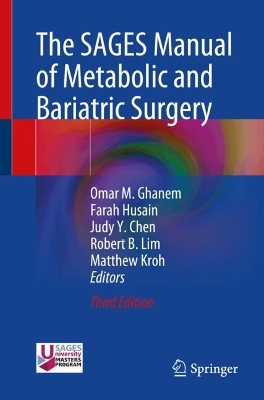 The SAGES Manual of Metabolic and Bariatric Surgery