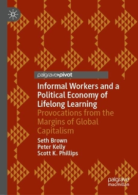 Informal Workers and a Political Economy of Lifelong Learning