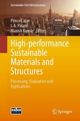 High-performance Sustainable Materials and Structures