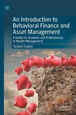 An Introduction to Behavioral Finance and Asset Management