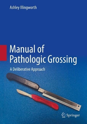 Manual of Pathologic Grossing