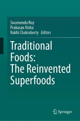 Traditional Foods: The Reinvented Superfoods