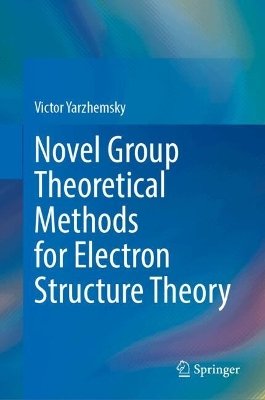 Novel Group Theoretical Methods for Electron Structure Theory