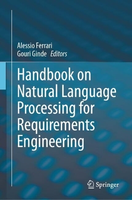 Handbook on Natural Language Processing for Requirements Engineering