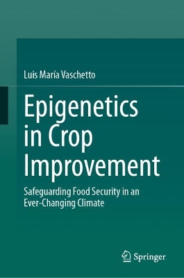 Epigenetics in Crop Improvement