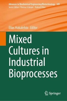 Mixed Cultures in Industrial Bioprocesses