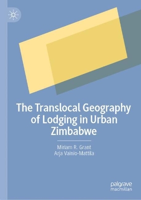 The Translocal Geography of Lodging in Urban Zimbabwe