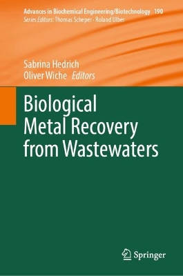 Biological Metal Recovery from Wastewaters