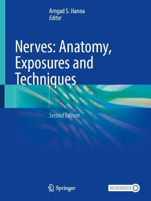 Nerves: Anatomy, Exposures and Techniques