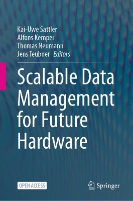 Scalable Data Management for Future Hardware