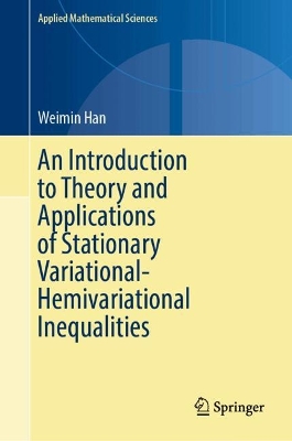 An Introduction to Theory and Applications of Stationary Variational-Hemivariational Inequalities