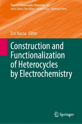 Construction and Functionalization of Heterocycles by Electrochemistry