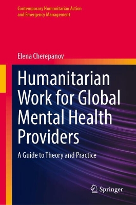 Humanitarian Work for Global Mental Health Providers