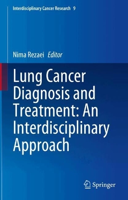 Lung Cancer Diagnosis and Treatment: An Interdisciplinary Approach