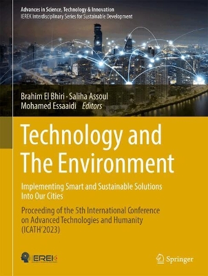 Technology and the Environment: Implementing Smart and Sustainable Solutions into Our Cities