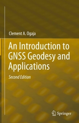 An Introduction to GNSS Geodesy and Applications