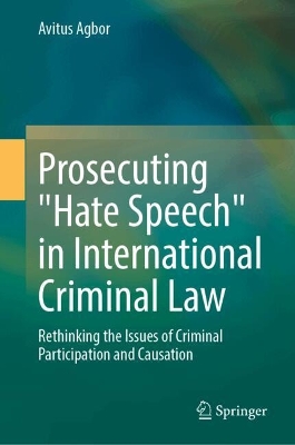 Prosecuting "Hate Speech" in International Criminal Law