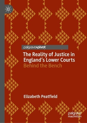 The Reality of Justice in England's Lower Courts