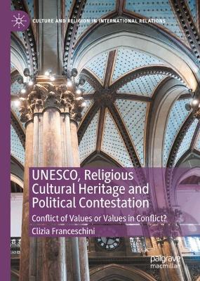 UNESCO, Religious Cultural Heritage and Political Contestation