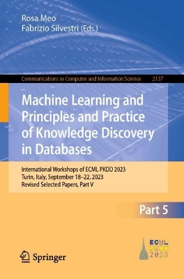 Machine Learning and Principles and Practice of Knowledge Discovery in Databases