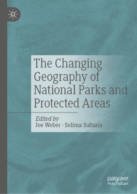 The Changing Geography of National Parks and Protected Areas