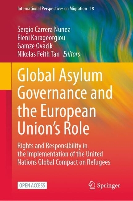 Global Asylum Governance and the European Union's Role