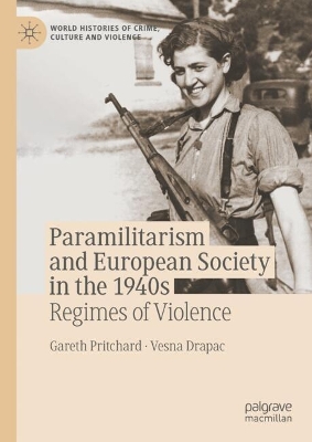 Paramilitarism and European Society in the 1940s